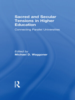 cover image of Sacred and Secular Tensions in Higher Education